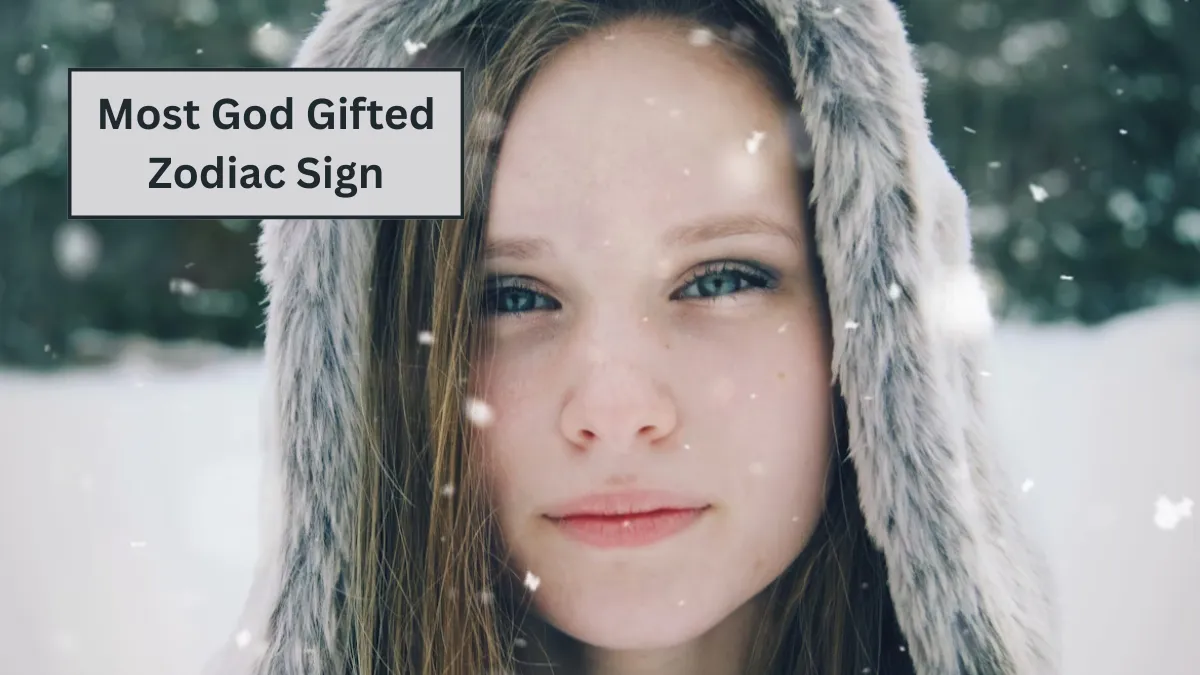 Top 4 Most God Gifted Zodiac Sign