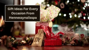 Gift Ideas For Every Occasion From Hennessynailsspa