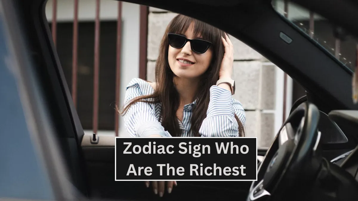 4 Zodiac Sign Who Are The Richest