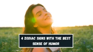 4 Zodiac Signs With the Best Sense of Humor