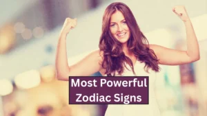 Top 5 Most Powerful Zodiac Signs